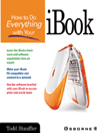 How to do Everything with Your iBook@